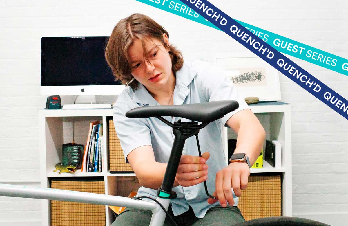 Quench'd: Riding Should Feel Pretty Good