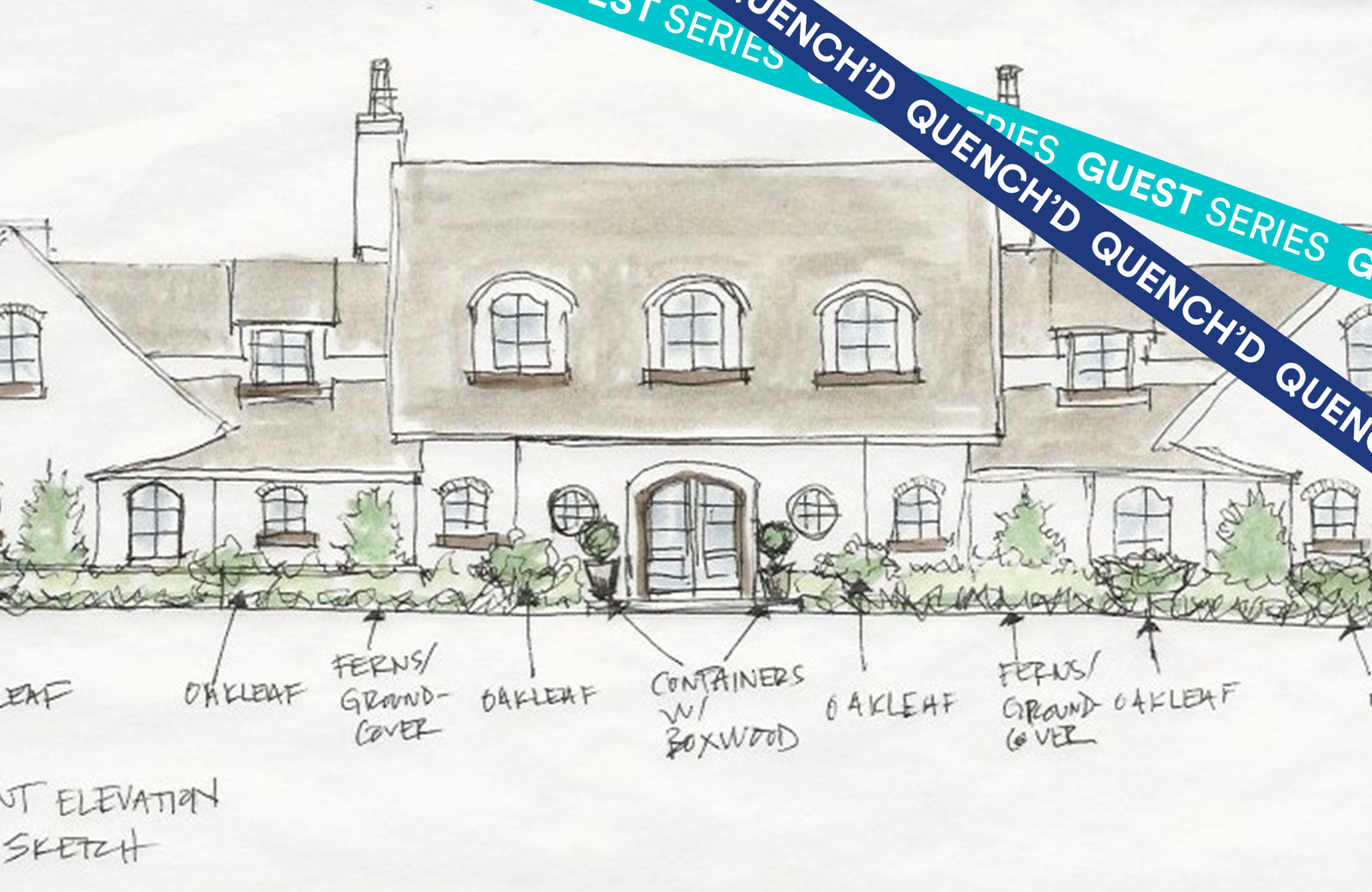 Quench'd: Designing Houses, Landscapes, and Underwear