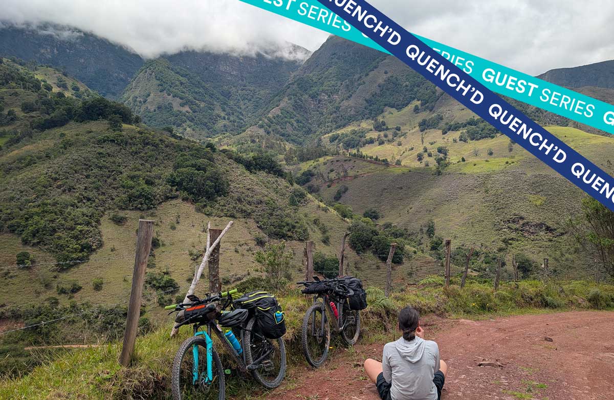 Quench’d: Into the Unknown, Lessons Learned from Bike Packing
