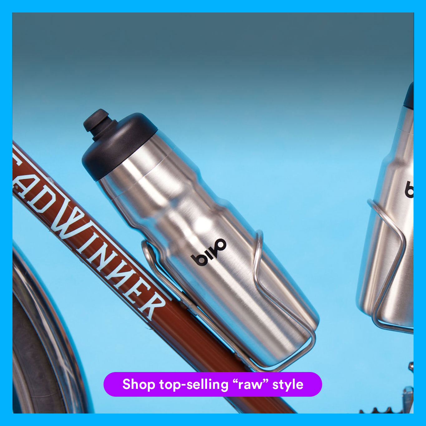 All Bivos come in a Raw Stainless Steel Finish Option